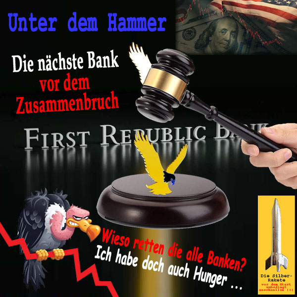 SilberRakete First Republic Bank unter Hammer Pleitegeier Hunger