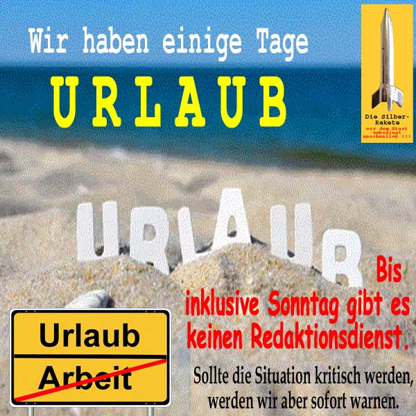 SilberRakete HGcom hat einige Tage Urlaub Kein Redaktionsdienst bis Sonntag Bei Krise Warnung