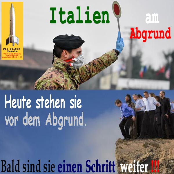 SilberRakete Italien am Abgrund Absperrungen Corona Heute vor Abgrund Bald einen Schritt weiter