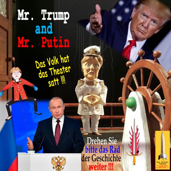 SilberRakete MrTrump MrPutin Volk hat Theater Merkel Marionette satt Rad Geschichte weiterdrehen