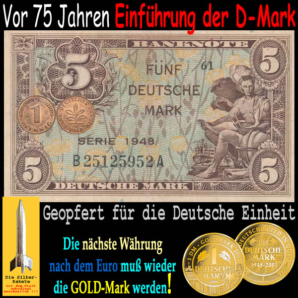 SilberRakete Vor 75Jahren 1948 Einfuehrung DMark Nach Euro GOLDMark