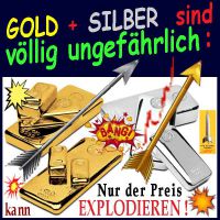 SilberRakete_GOLD-SILBER-ungefaehrlich-nur-Preis-kann-explodieren-Pfeile2