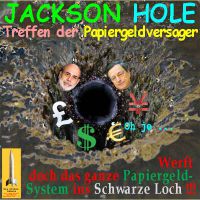 SilberRakete_JacksonHole-PapiergeldSystem-SchwarzesLochr