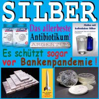 SilberRakete_SILBER-Antibiotikum-Schutz-vor-Bankenpandemie