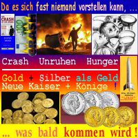 SilberRakete_Fast-niemand-Zukunft-vorstellen-Crash-Unruhen-Hunger-GOLD-SILBER-Geld-Kaiser-Koenige-bald