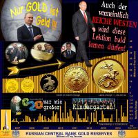 SilberRakete_GOLD-Reserven-Russlands-Putin-Nur-GOLD-ist-Geld-Reiche-Westen-Lektion-lernen-G20-Kindergarten