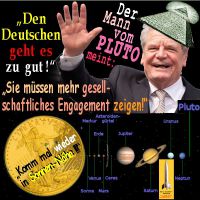 SilberRakete_Gauck-Mann-vom-Pluto-Deutsche-zu-gut-mehr-engagieren-GOLD-Liberty-Sonnen-Naehe