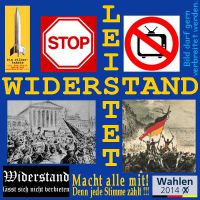 SilberRakete_Leistet-WIDERSTAND-STOP-System-Propaganda-Freiheit-Wahl2-2014