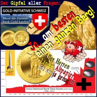 SilberRakete_Schweizer-Volksinitive-Rettet-unser-GOLD-Zentralbankbilanz-GoldenerHans-Gipfel-Fragen-Matterhorn-golden-Euro-Altpapier3