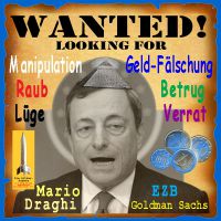 SilberRakete_Steckbrief-Wanted-Draghi-EZB-EURO-Betrug-Raub-Verrat-Luege