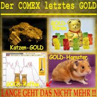SilberRakete_Comex-Letztes-GOLD-Katzen-Baeren-Kaffee-Hamster-Lange-geht-das-nicht-mehr