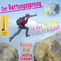 SilberRakete_Der-Rettungssprung-vom-Euro-in-GOLD-und-Silber-Land-Liberty-Nutzt-letzte-Chance2