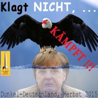 SilberRakete_DunkelDeutschland-Herbst2015-Adler-auf-Merkel-unter-Wasser-Klagt-nicht-Kaempft