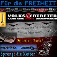 SilberRakete_Fuer-Freiheit-Volkszertreter-Frei-geboren-Schicksal-Sprengt-Ketten-Befreit-euch-Schere-Faden
