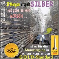 SilberRakete_JPMorgan-Liberty-stapelt-SILBER-Barren-kein-Morgen-Muenzpraegung-GOLD-Standard