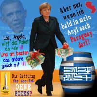 SilberRakete_Obama-Merkel-Geldpakete-fuer-Griechenland-Fass-ohne-Boden-Asyl-Paraguay