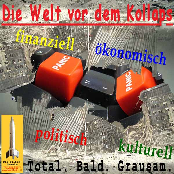 SilberRakete Welt-vor-Kollaps-WTC-zerstoert-Tasten-Panic-Bald-total-grausam