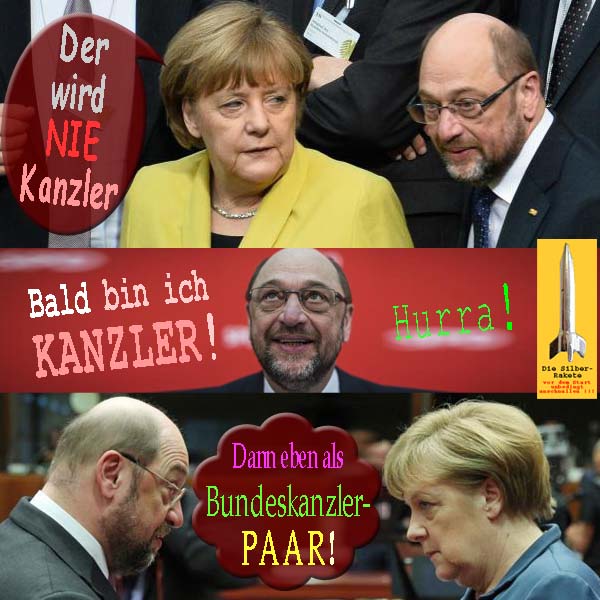 SilberRakete AMerkel Nie Kanzler MSchulz Bald Kanzler Hurra Dann BundeskanzlerPaar Demokratten