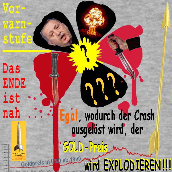 SilberRakete Blume Egal wodurch Crash ausgeloest wird Erdogan Explosion Messer Blut GOLD Preis explodiert