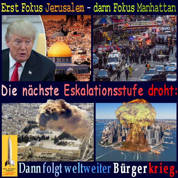 SilberRakete Fokus Jerusalem Manhattan Naechste Eskaltionsstufe Zerstoerung Tempelberg NewYork Buergerkrieg