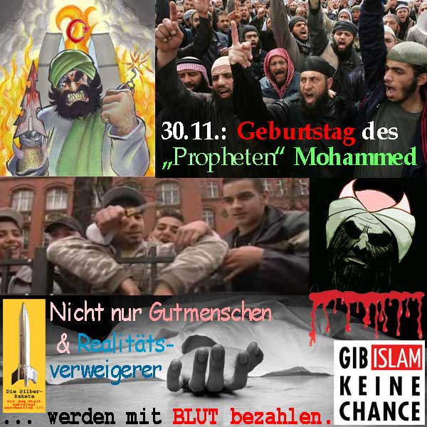 SilberRakete Geburtstag Prophet Mohammed 20171130 Terror Mit Blut bezahlen Tod Gib Islam keine Chance