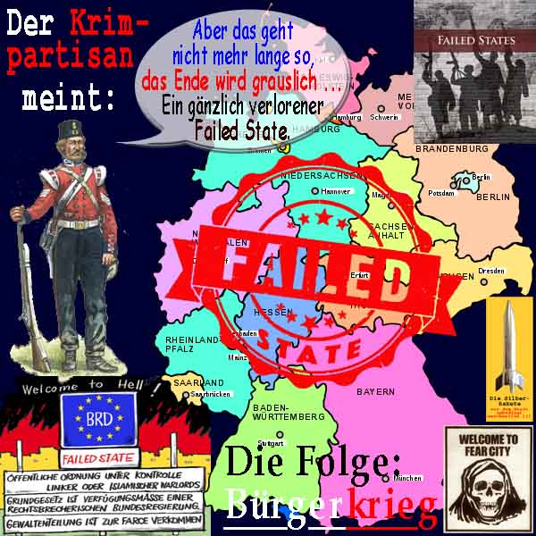 SilberRakete Krimpartisan Nicht mehr lange Bald grausiges Ende Deutschland FailedState Folge Buergerkrieg