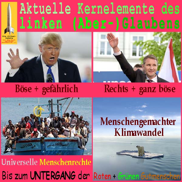 SilberRakete Linker Aberglaube Trump gefaehrlich Hoecke rechts Menschenrechte Klimawandel Untergang