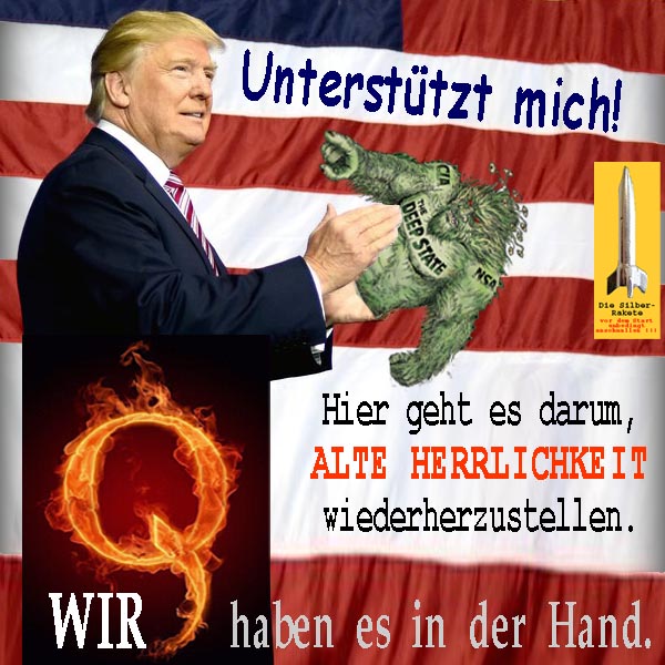 SilberRakete Wahl USA DTrump Unterstuetzt mich Q Wir haben es in der Hand Alte Herrlichkeit