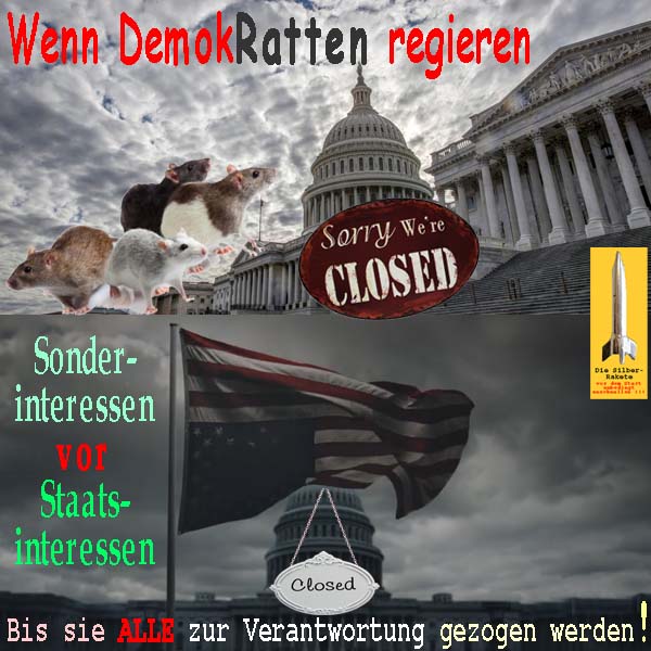 SilberRakete Wenn DemokRatten regieren USA Capitol closed Sonderinteressen vor Staat Verantwortung