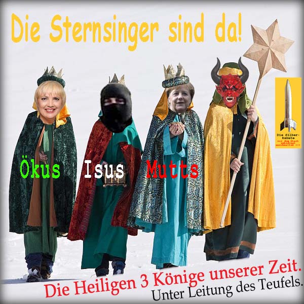 SilberRakete Die Sternsinger sind da Heilige 3Koenige unserer Zeit Unter Leitung des Teufels