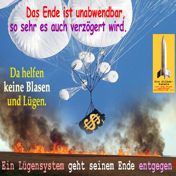 SilberRakete Ende ist unabwendbar so sehr es auch verzoegert wird Luegensystem gegen Ende