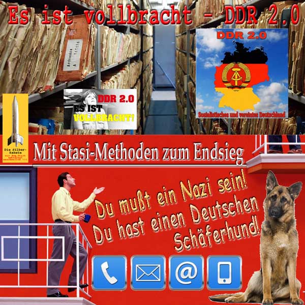 SilberRakete Es ist vollbracht DDR20 Merkel Mit StasiMethoden zum Sieg Bespitzelung Schaeferhund
