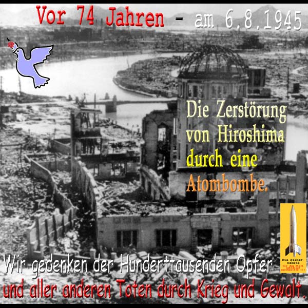 SilberRakete Vor 74Jahren 6Aug1945 Zerstoerung Hirsoshima Wir gedenken Opfer Tote Krieg Gewalt