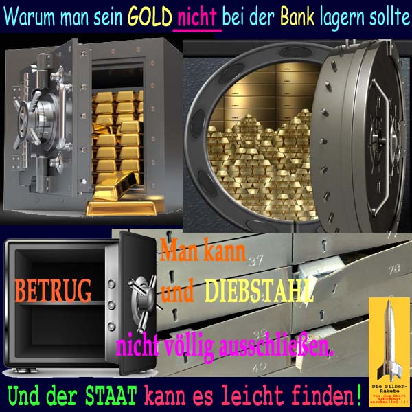 SilberRakete Warum man GOLD nicht bei Bank lagern sollte Tresore Betrug Einbruch Diebstahl Staat