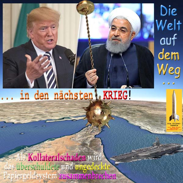 SilberRakete Welt auf Weg in naechsten Krieg USA DTrump I R A N Kollateralschaden Papiergeld