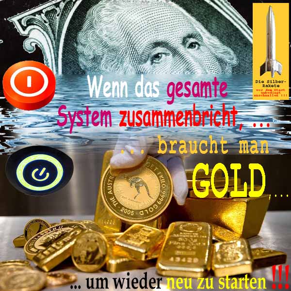 SilberRakete Wenn das gesamte System zusammenbricht braucht man GOLD um neu zu starten Schalter